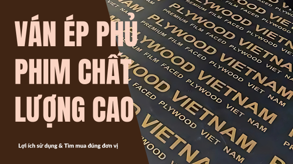 Công dụng của ván ép phủ phim